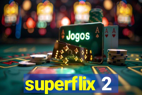 superflix 2